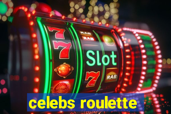 celebs roulette